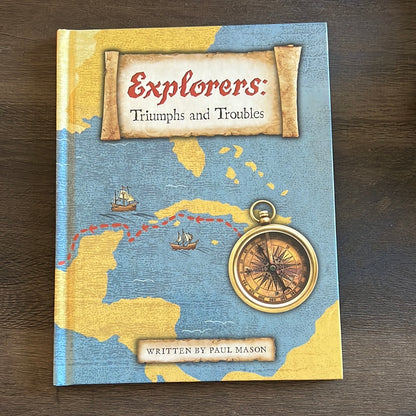 Explorers: Triumphs and Troubles